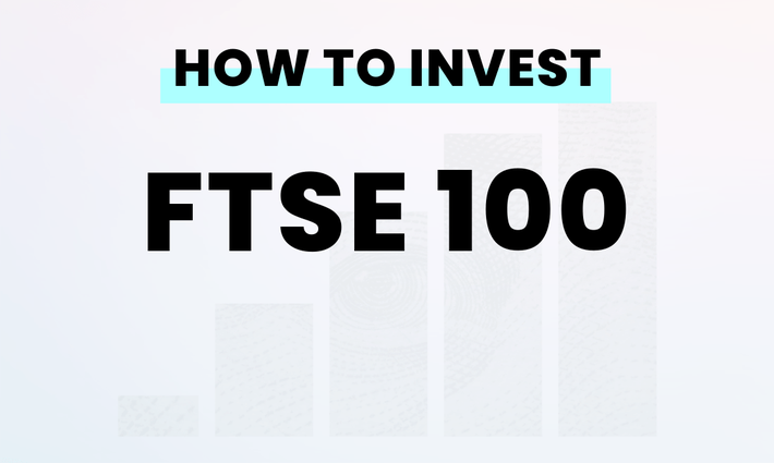 How to invest in the FTSE 100 from Canada