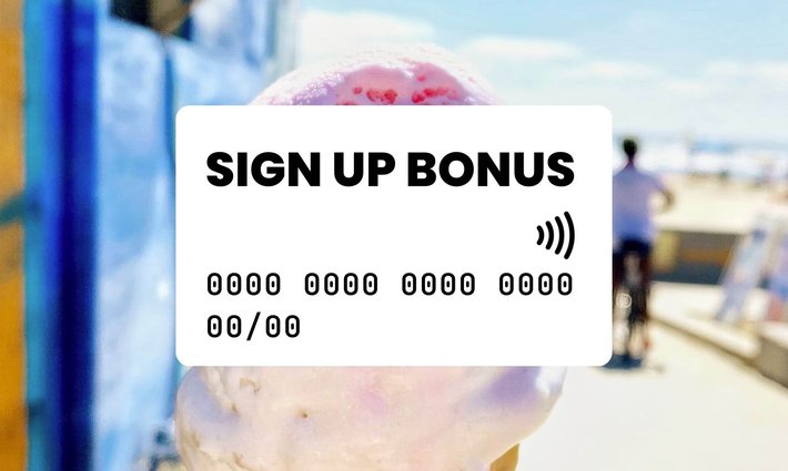 Credit card sign up bonuses