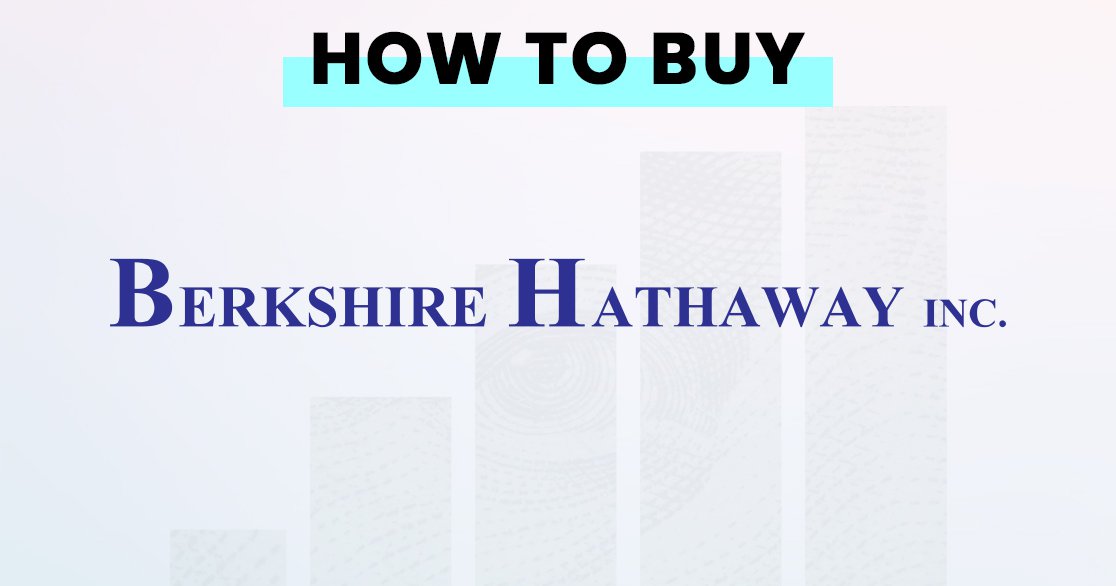 Where And How To Buy Berkshire Hathaway (BRK.B) Stock From Canada