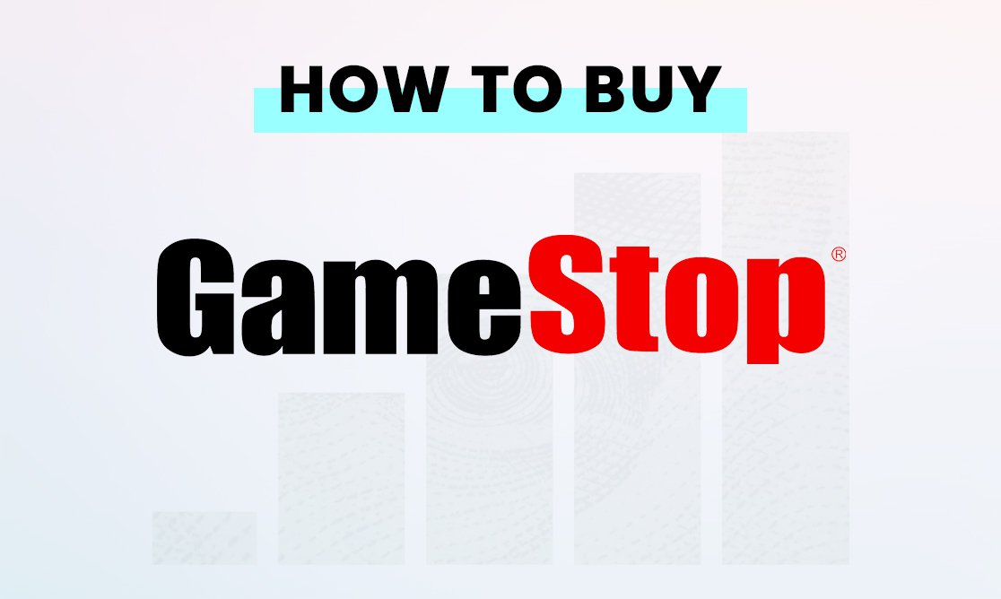 How to buy GameStop (GME) stock